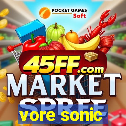 vore sonic